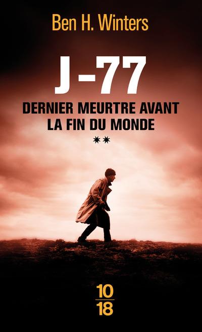 Dernier meurtre avant la fin du monde Tome 2 : J-77