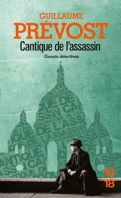 Cantique de l'assassin. Une enquête de François-Claudius Simon