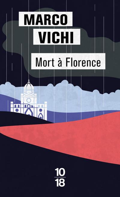 Mort à Florence. Une enquête du commissaire Bordelli