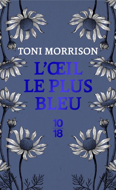 L'oeil le plus bleu. Edition collector