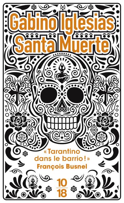 Santa muerte. Un barrio noir