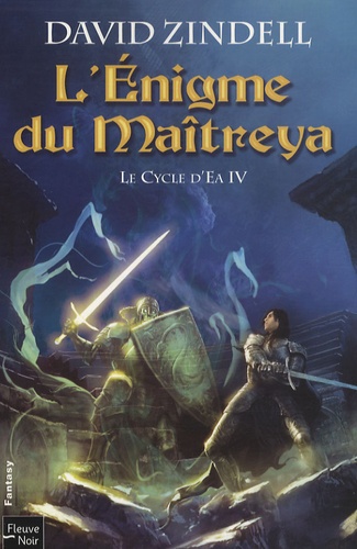 Le Cycle d'Ea Tome 4 : L'Enigme du Maîtreya