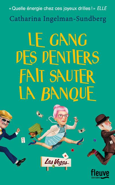 Le gang des dentiers fait sauter la banque