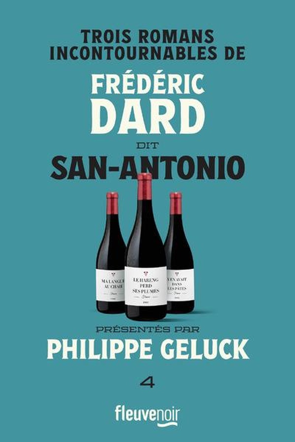 Frédéric Dard dit San-Antonio Tome 4 : Trois romans incontournables. Ma langue au chah ; Le hareng p