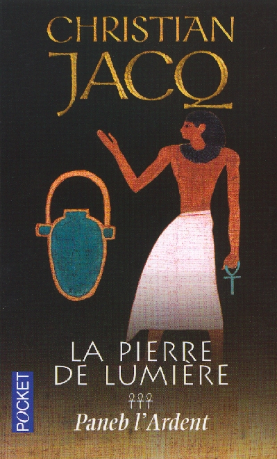 La pierre de lumière Tome 3 : Paneb l'Ardent