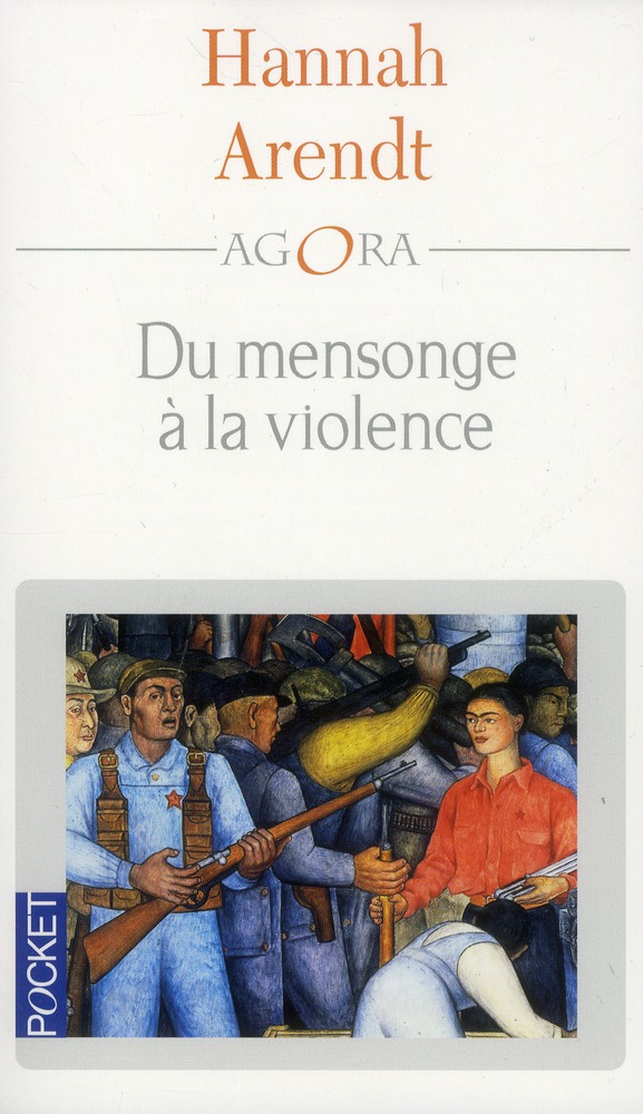 Du mensonge à la violence. Essais de politique contemporaine