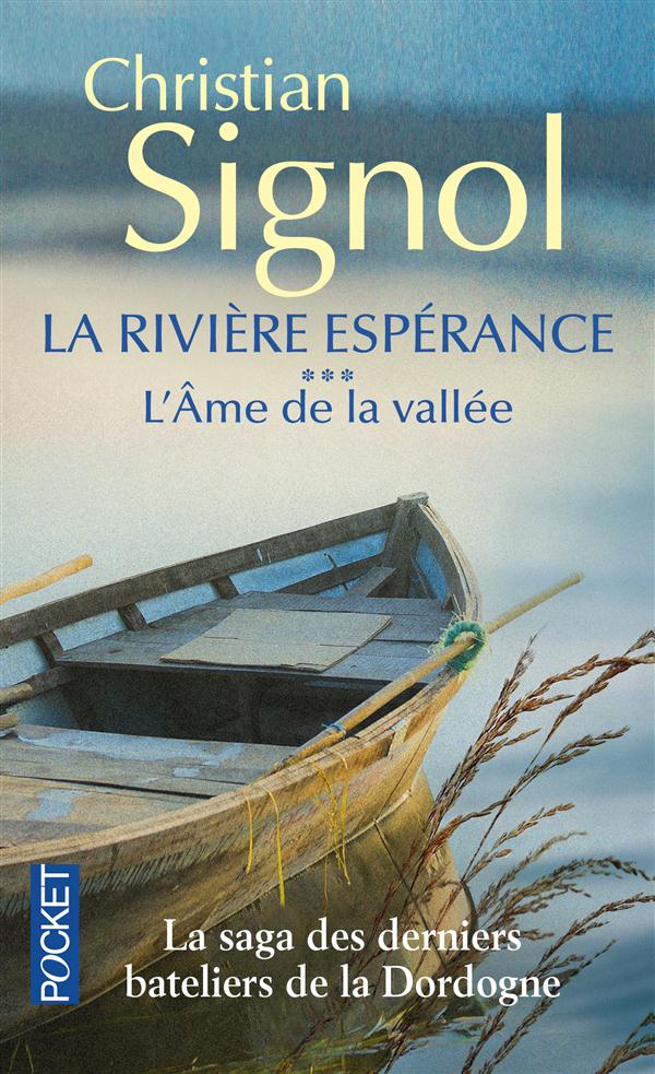 La Rivière Espérance Tome 3 : L'âme de la vallée