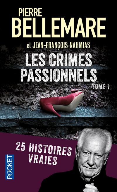 Les crimes passionnels. Tome 1