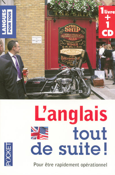 L'anglais tout de suite ! Avec 1 CD audio