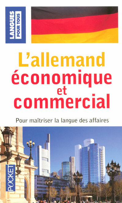 L'allemand économique et commercial. 20 dossiers sur la langue des affaires