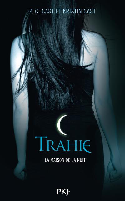 La Maison de la Nuit Tome 2 : Trahie