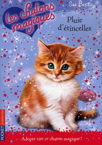 Les chatons magiques Tome 11 : Pluie d'étincelles