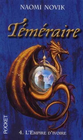 Téméraire Tome 4 : L'Empire d'ivoire