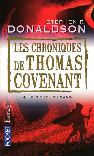 Les Chroniques de Thomas Covenant Tome 4 : Le rituel du sang