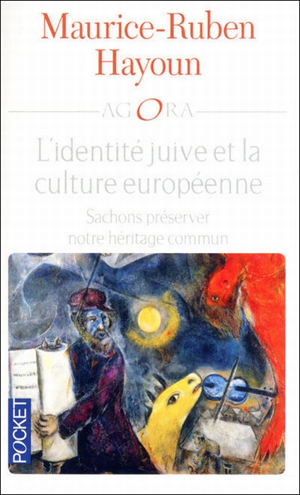L'identité juive et la culture européenne. Sachons préserver notre héritage commun
