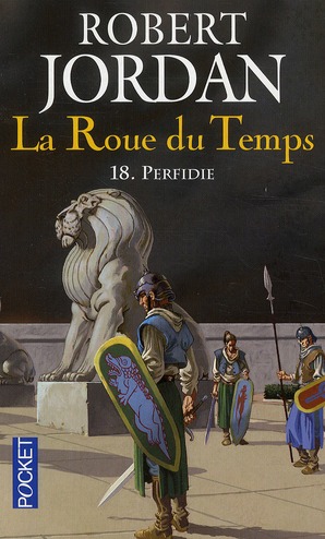 La Roue du Temps Tome 18 : Perfidie