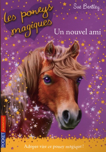 Les poneys magiques Tome 1 : Un nouvel ami
