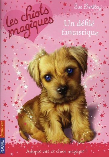 Les chiots magiques Tome 7 : Un défilé fantastique