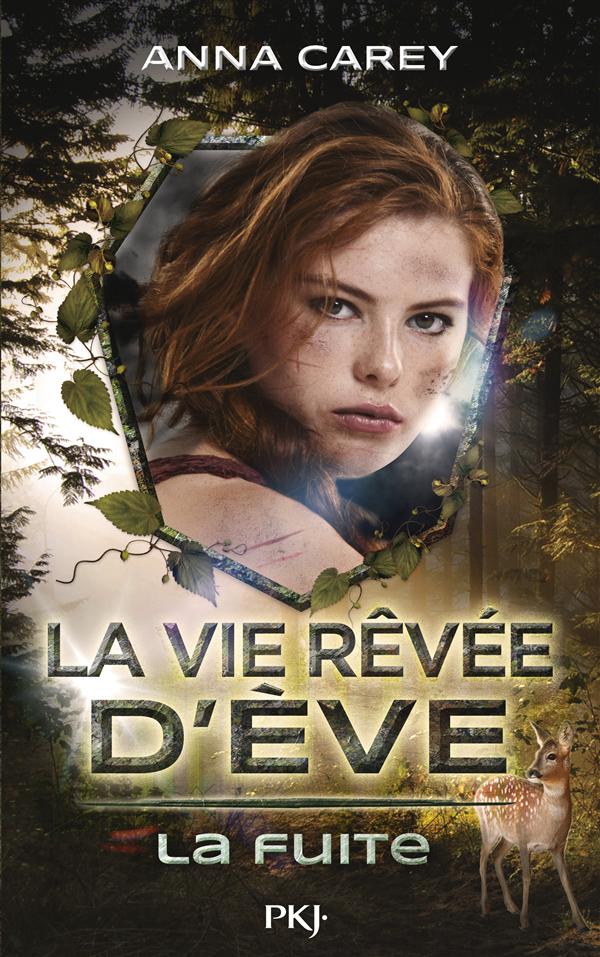 La vie rêvée d'Eve Tome 1 : La Fuite