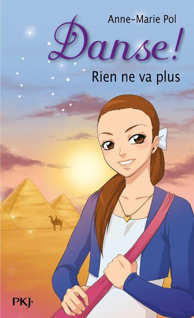 Danse ! Tome 13 : Rien ne va plus !