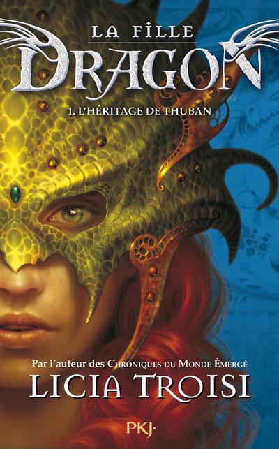 La fille dragon Tome 1 : L'héritage de Thuban