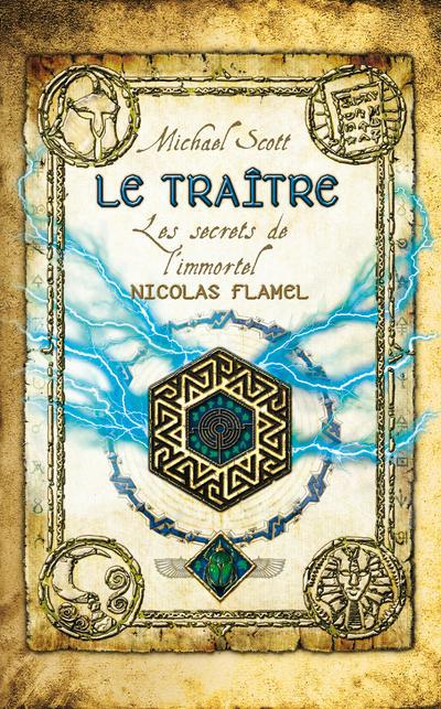 Les secrets de l'immortel Nicolas Flamel Tome 5 : Le traître