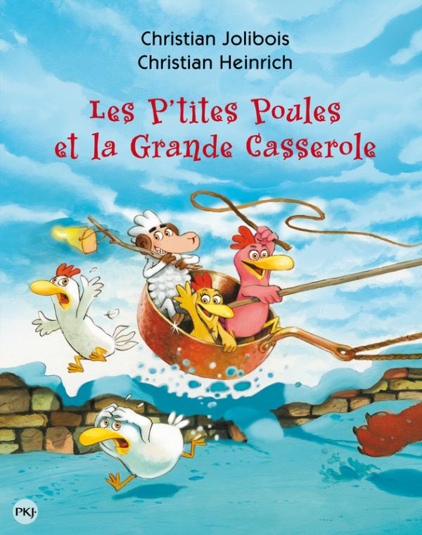 Les P'tites Poules Tome 12 : Les p'tites poules et la grande casserole