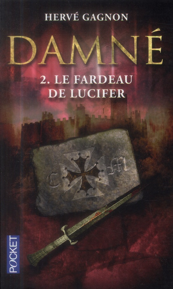 Damné Tome 2 : Le Fardeau de Lucifer