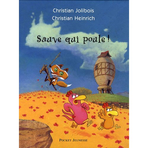 Sauve qui poule !