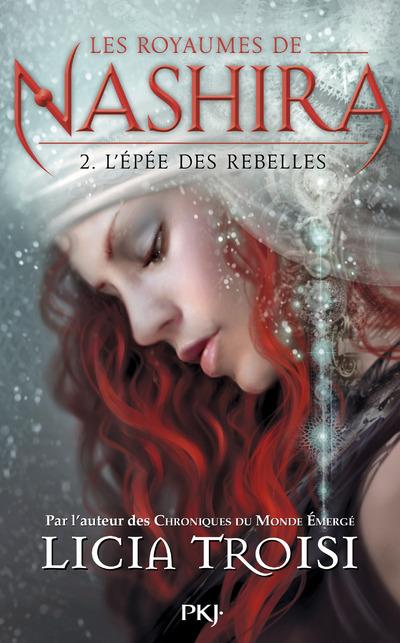 Les royaumes de Nashira Tome 2 : L'épée des rebelles