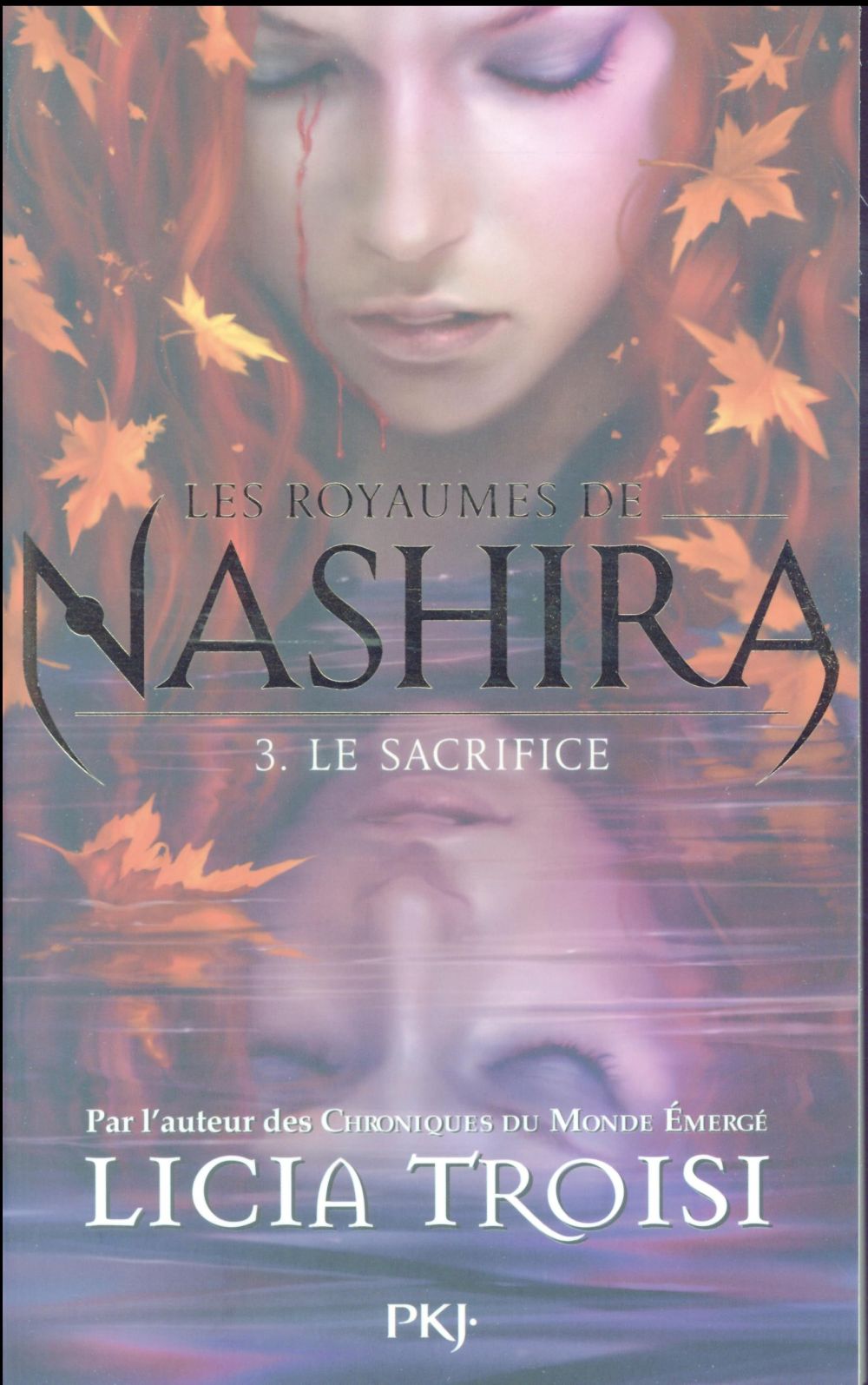 Les royaumes de Nashira Tome 3 : Le sacrifice
