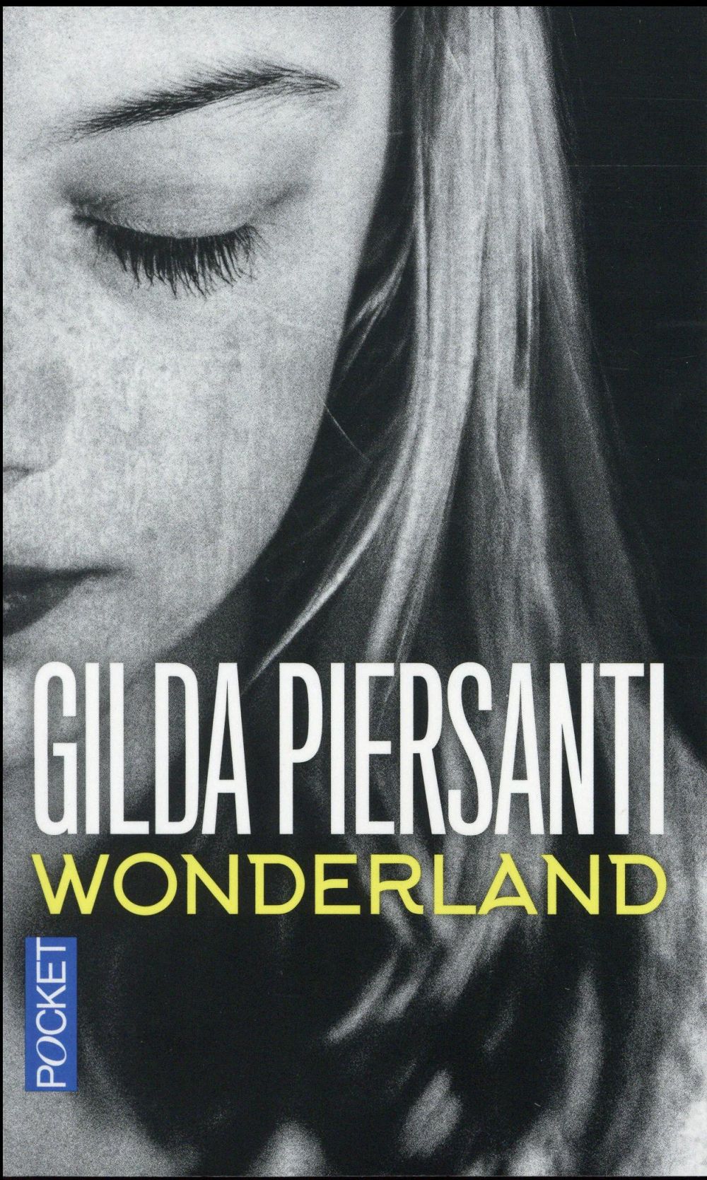 Wonderland. Un été meurtrier