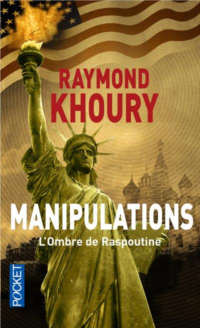 Manipulations. L'ombre de Raspoutine