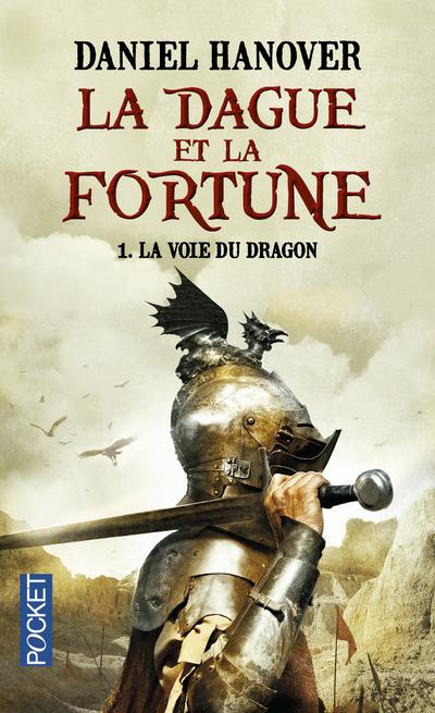 La Dague et la Fortune Tome 1 : La Voie du Dragon