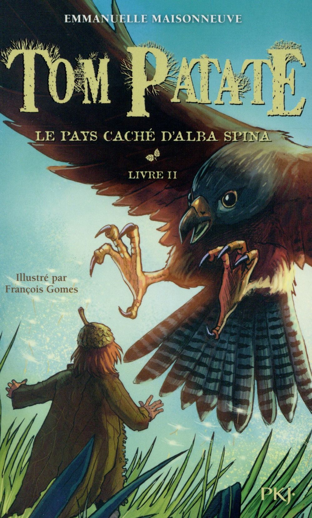 Tom Patate Tome 2 : Le pays caché d'Alba Spina