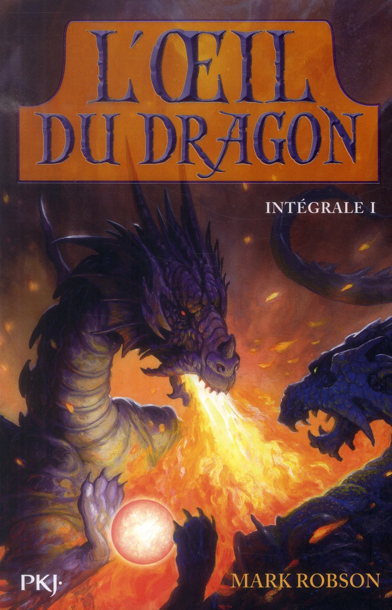L'oeil du dragon Tome 1 et 2 : Intégrale 1. Vulcain ; Souffle d'Ombre
