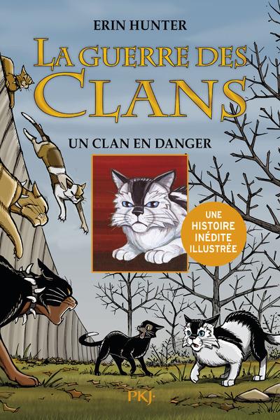 La guerre des clans. Le destin de Nuage de Jais Tome 2 : Un clan en danger