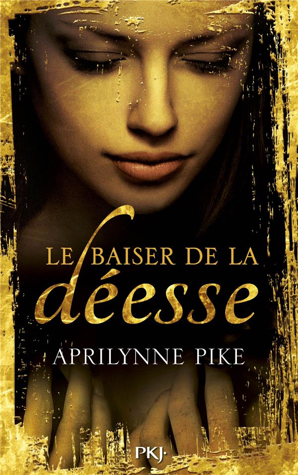 Le baiser de la déesse Tome 1
