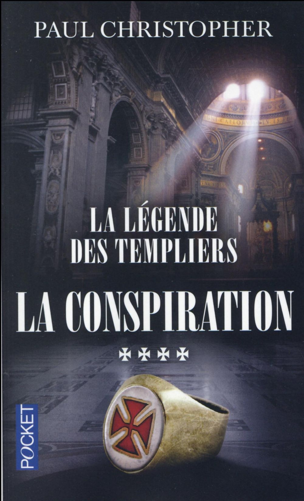 La légende des templiers Tome 4 : La conspiration