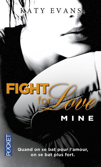 Fight for Love Tome 2 : Mine