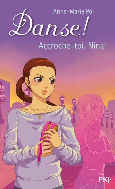 Danse ! Tome 34 : Accroche-toi Nina !