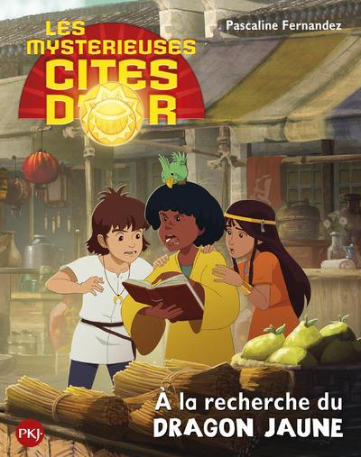 Les mystérieuses cités d'or Saison 2 : A la recherche du dragon jaune
