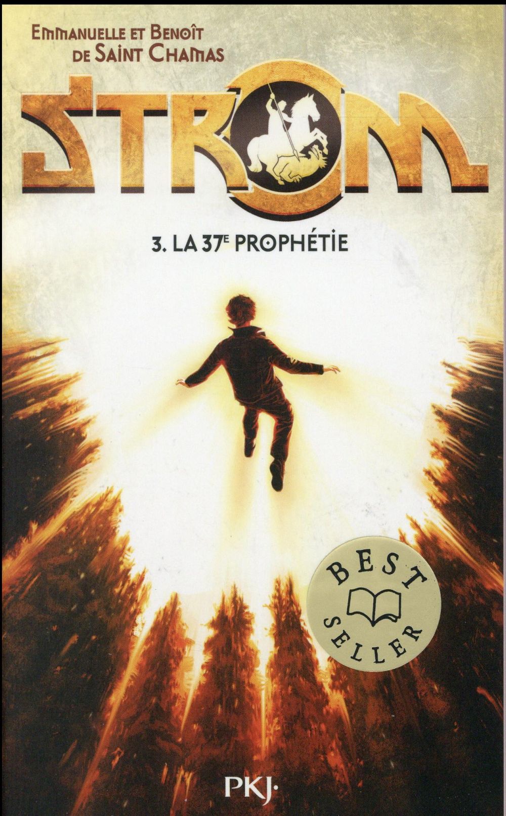 Strom Tome 3 : La 37e prophétie