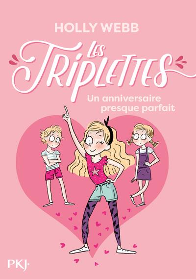 Les triplettes Tome 2 : Un anniversaire presque parfait