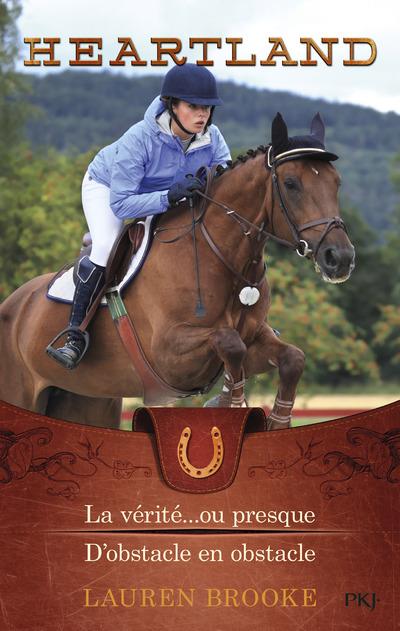 Heartland Tomes 11 et 12 : La vérité... ou presque ; D'obstacle en obstacle