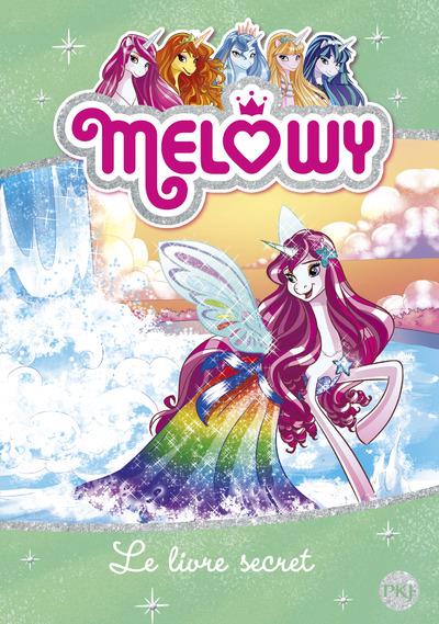 Melowy Tome 6 : Le livre secret