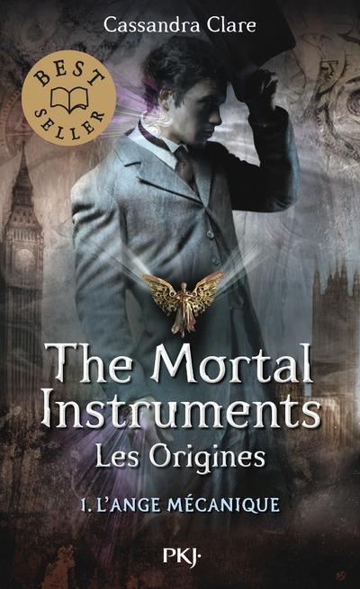 THE MORTAL INSTRUMENTS - LES ORIGINES - TOME 1 L'ANGE MECANIQUE -POCHE-