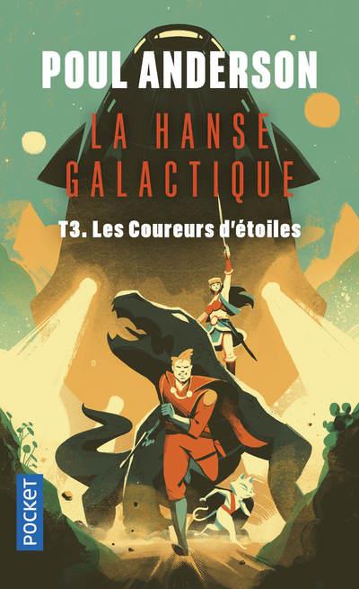 La Hanse galactique Tome 3 : Les coureurs d'étoiles