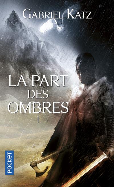 La part des ombres Tome 1