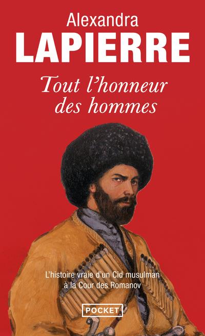 Tout l'honneur des hommes. Dans la Russie des tsars, le destin du fils de l'imam de Tchétchénie
